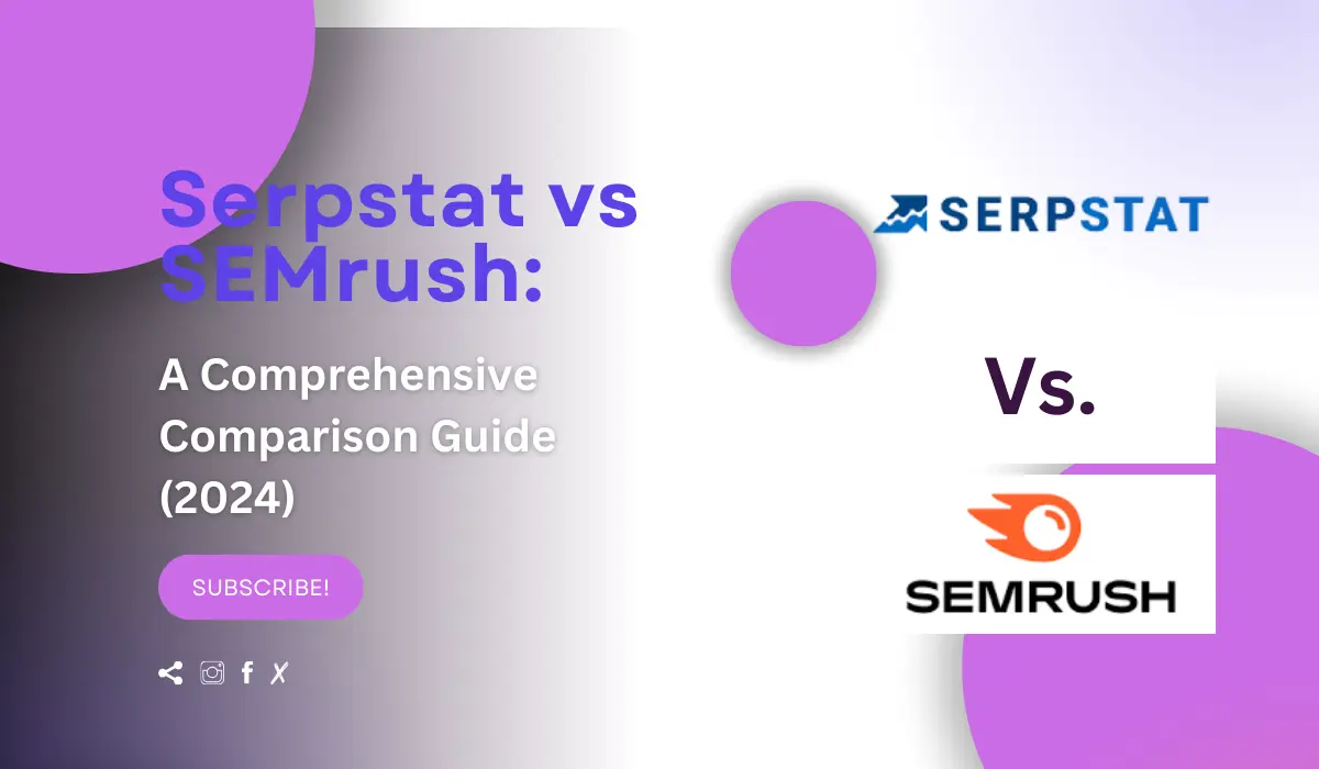 Uncover the strengths and weaknesses of Serpstat and SEMrush in our detailed comparison guide for 2024.