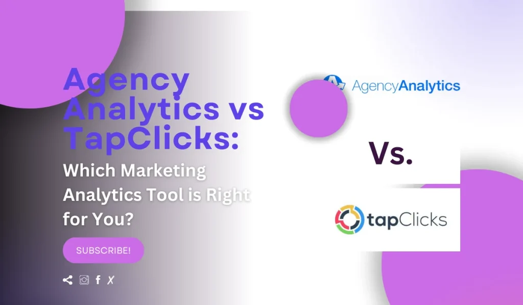 Agency Analytics vs Tapclicks Marketing Tools Comparison