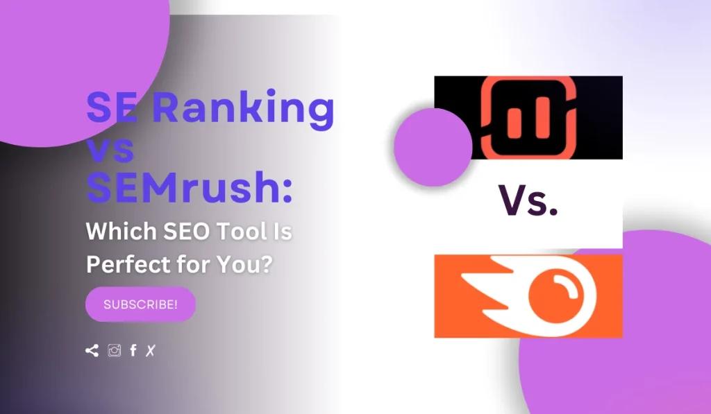 SE Ranking vs Semrush SEO Tools Comparison