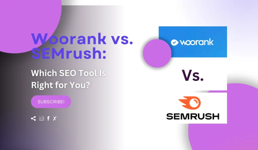 Woorank vs Semrush SEO Tools Comparison